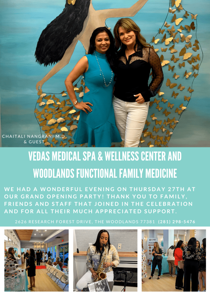 Vedas grand opening: Vedas Medical Spa & Wellness Center and Woodlands Functional Family Medicine